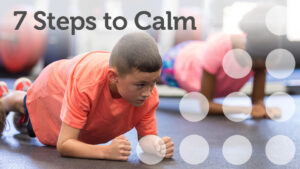 7 steps to calm